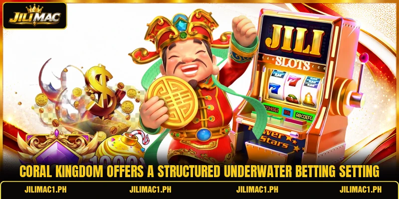Coral Kingdom offers a structured underwater betting setting