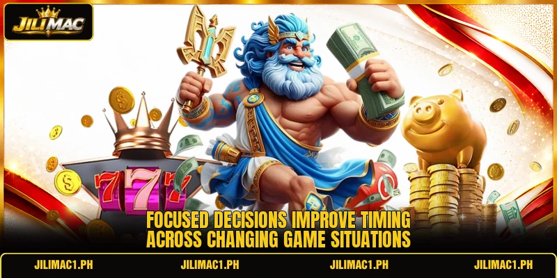 Focused decisions improve timing across changing game situations