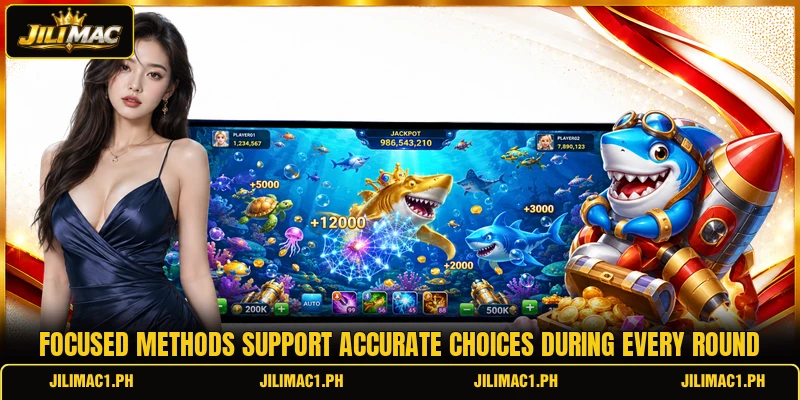 Focused methods support accurate choices during every round