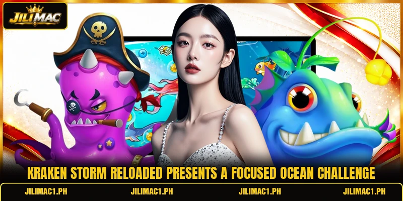 Kraken Storm Reloaded presents a focused ocean challenge