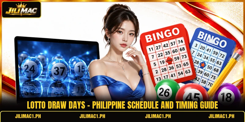Lotto Draw Days - Philippine Schedule And Timing Guide