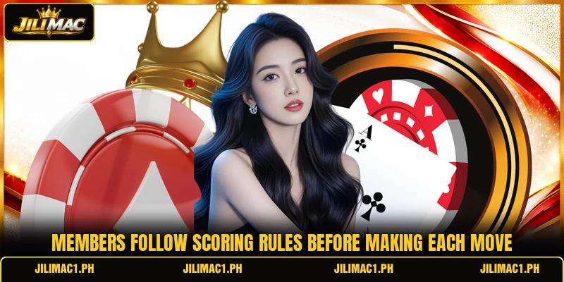 Members follow scoring rules before making each move