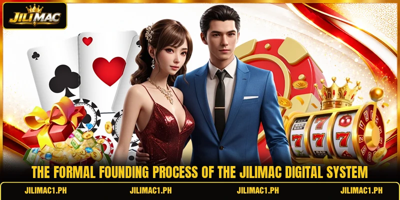 The formal founding process of the JILIMAC digital system The formal founding process of the JILIMAC digital system