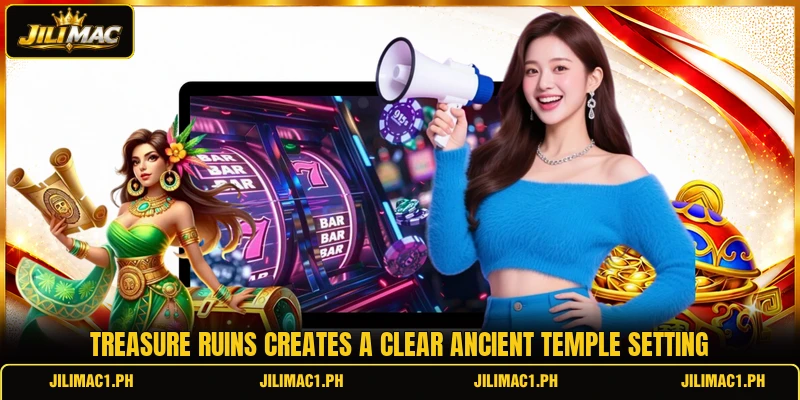 Treasure Ruins creates a clear ancient temple setting
